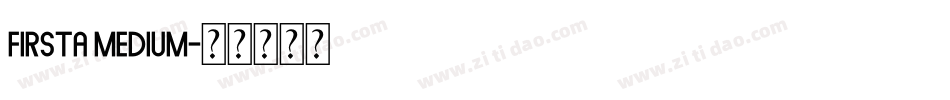 firsta Medium字体转换